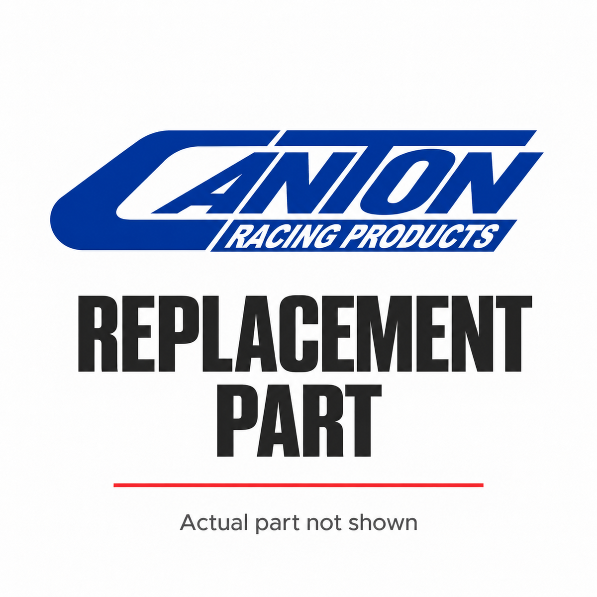 Canton Racing Products replacement-part placeholder; actual part not shown