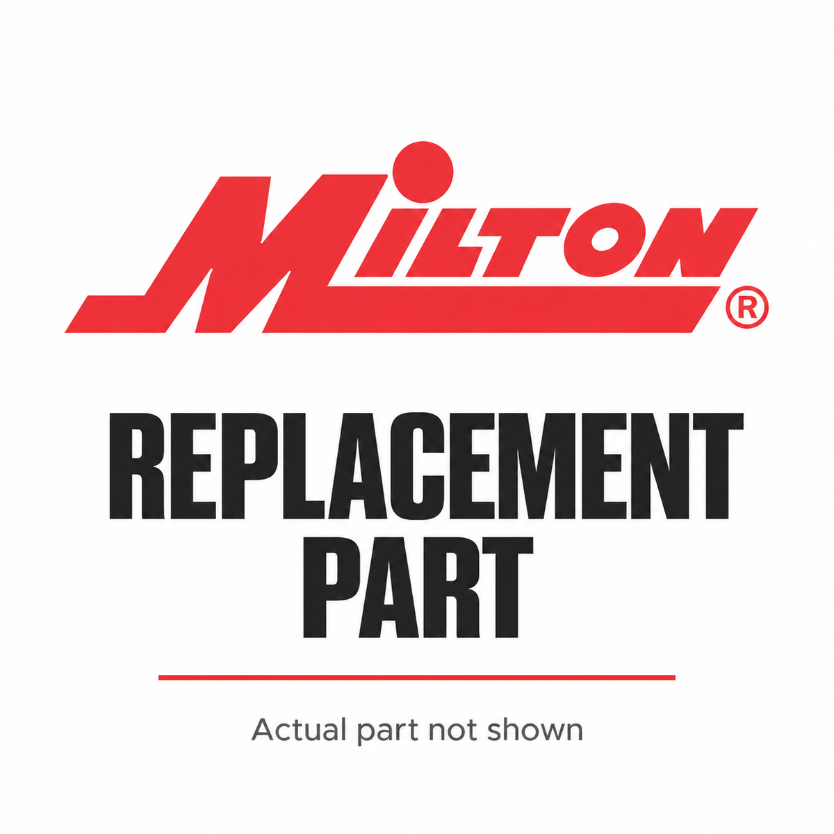 Milton replacement-part placeholder; actual part not shown